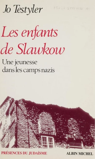 Les enfants de Slawkow : récit autobiographique - Jo Testyler - FeniXX réédition numérique