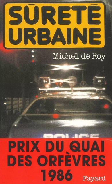 Sûreté urbaine - Michel de Roy - Fayard