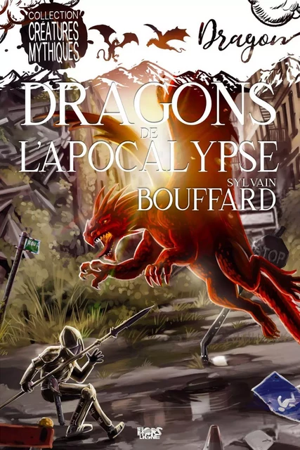 Dragons de l'apocalypse - Sylvain Bouffard - Éditions ÉdiLigne Inc.