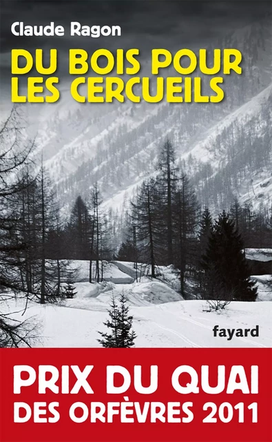 Du bois pour les cercueils - Claude Ragon - Fayard