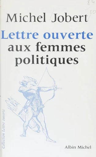 Lettre ouverte aux femmes politiques - Michel Jobert - FeniXX réédition numérique