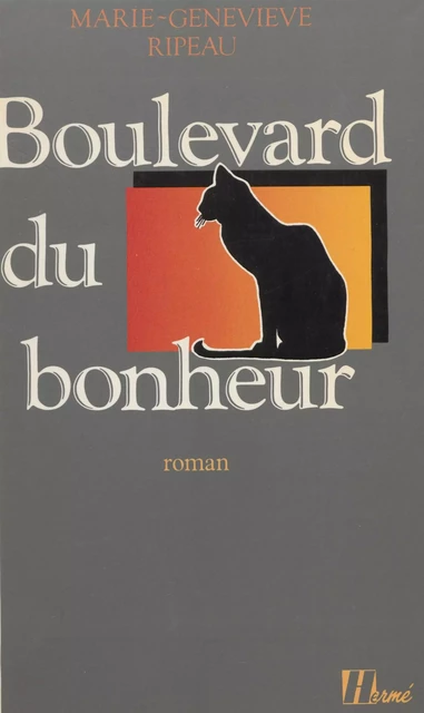 Boulevard du bonheur - Marie-Geneviève Ripeau - FeniXX réédition numérique