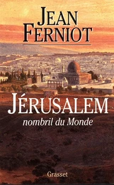 Jérusalem, nombril du monde