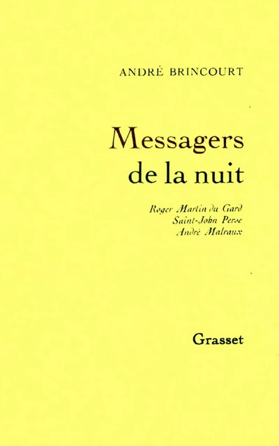 Messagers de la nuit - André Brincourt - Grasset