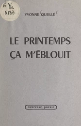 Le printemps ça m'éblouit