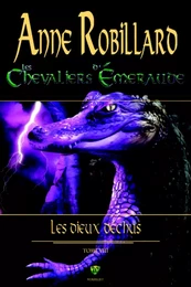 Les Chevaliers d'Émeraude 08 : Les Dieux déchus