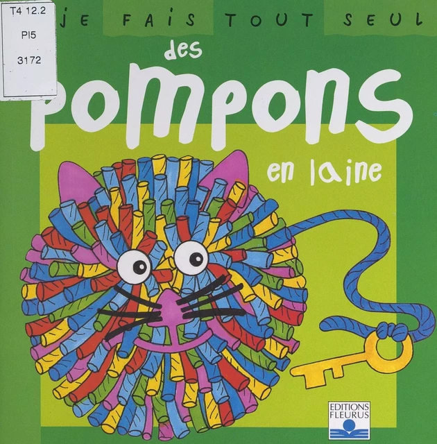 Je fais tout seul des pompons en laine - Isabelle Bochot - FeniXX réédition numérique