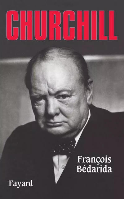 Churchill - François Bédarida - Fayard