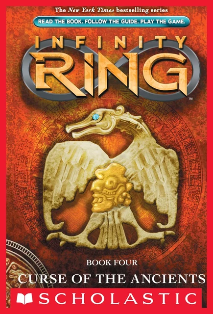 Curse of the Ancients (Infinity Ring, Book 4) - Matt de la Peña - Scholastic Inc.