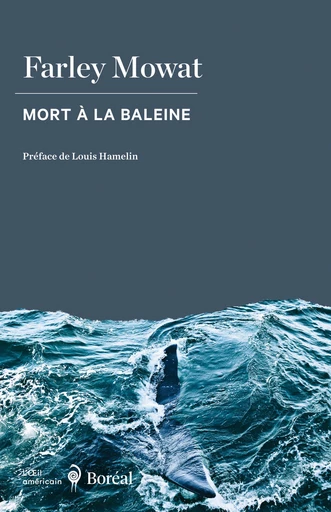 Mort à la baleine - Farley Mowat - Editions du Boréal