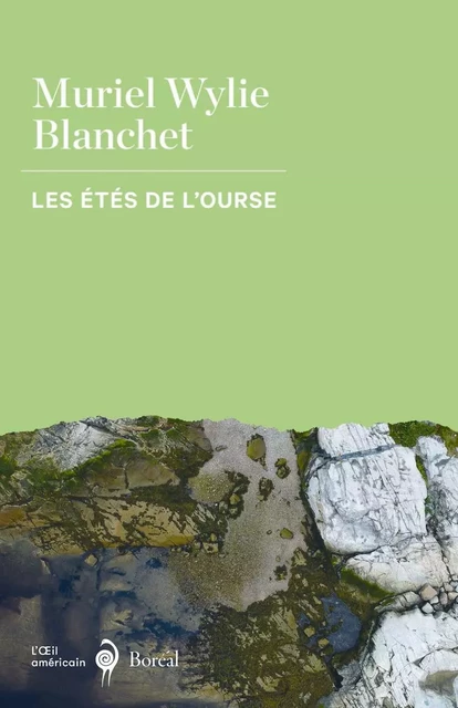 Les Étés de l’ourse - Muriel Wylie Blanchet - Editions du Boréal