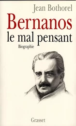 Bernanos, le mal-pensant