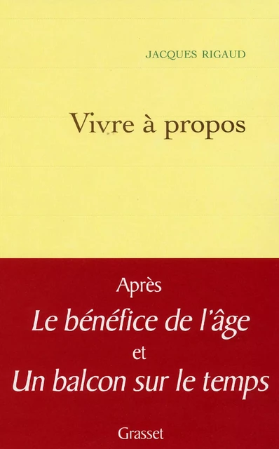 Vivre à propos - Jacques Rigaud - Grasset