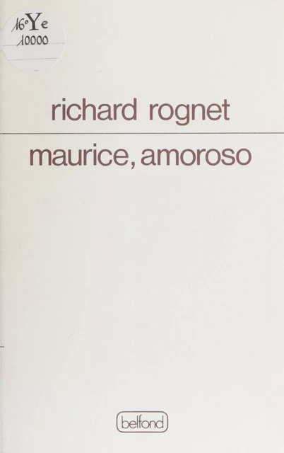 Maurice, amoroso - Richard Rognet - FeniXX réédition numérique