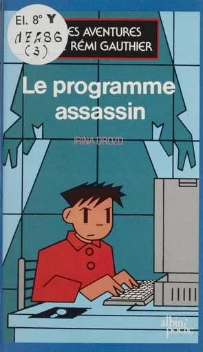 Les aventures de Rémi Gauthier (2) : Le programme assassin - Irina Drozd - FeniXX réédition numérique