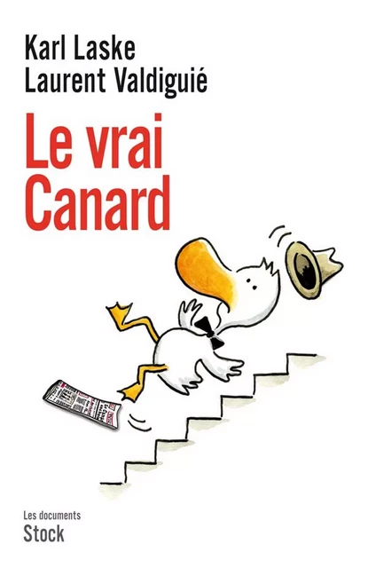 Le vrai canard - Karl Laske, Laurent Valdiguié - Stock