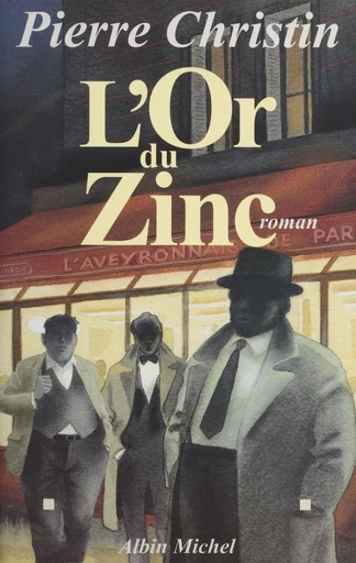 L'or du zinc - Pierre Christin - FeniXX réédition numérique