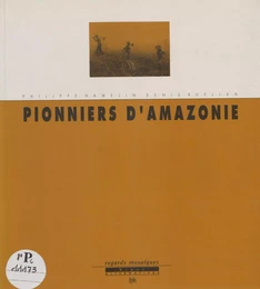 Pionniers d'Amazonie