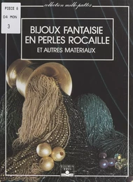 Bijoux fantaisie en perles rocaille et autres matériaux