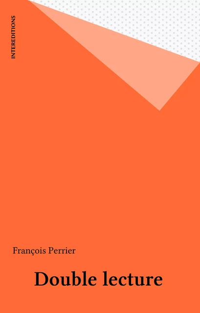 Double lecture - François Perrier - FeniXX réédition numérique