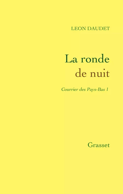 La ronde de nuit - Léon Daudet - Grasset