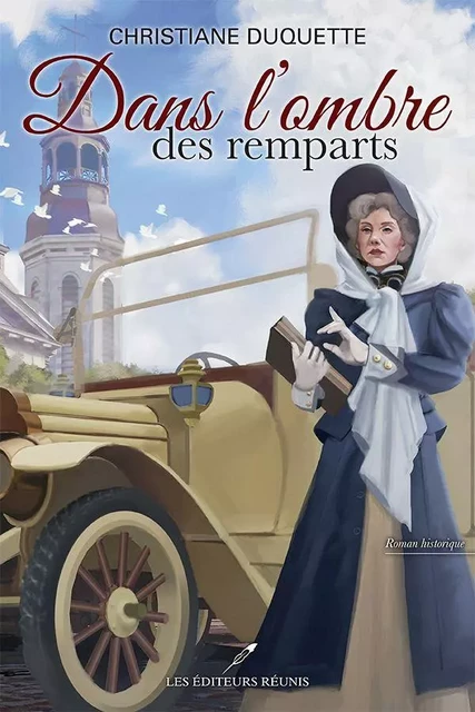 Dans l'ombre des remparts - Christiane Duquette - Les Éditeurs réunis