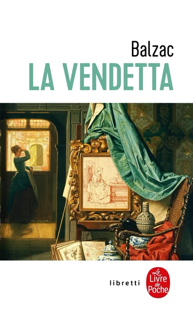 La Vendetta - Honoré de Balzac - Le Livre de Poche