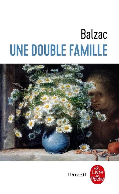 Une double famille - Honoré de Balzac - Le Livre de Poche