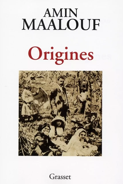 Origines - Amin Maalouf - Grasset