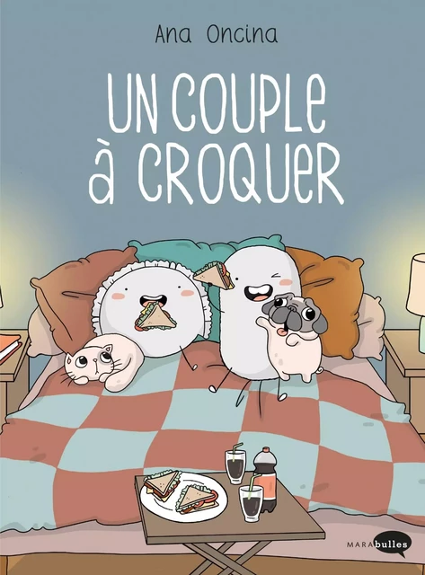 Un couple à croquer - Ana Oncina - Marabout