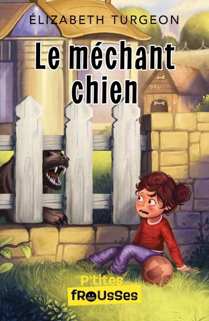 Le méchant chien - Élizabeth Turgeon - Frissons