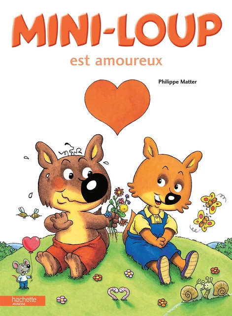 Mini-Loup est amoureux - Philippe Matter - Hachette Enfants