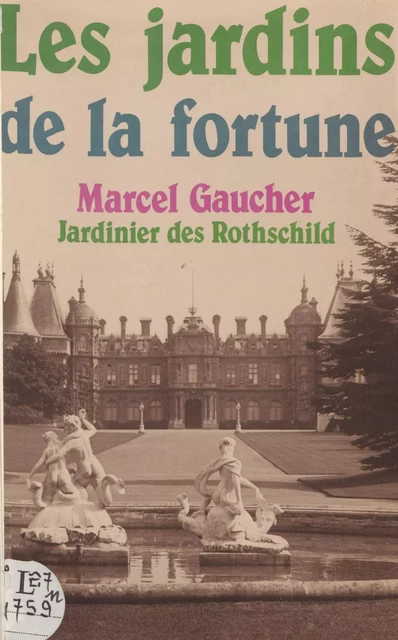 Les Jardins de la fortune - Marcel Gaucher - FeniXX réédition numérique