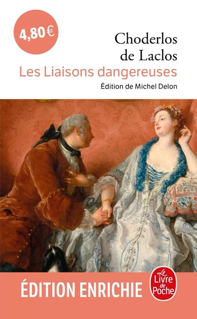 Les Liaisons dangereuses - Pierre Choderlos De Laclos - Le Livre de Poche