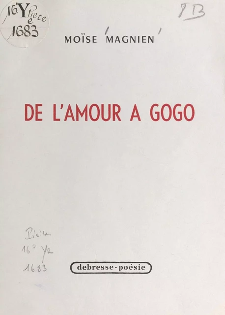 De l'amour à gogo - Moïse Magnien - FeniXX réédition numérique