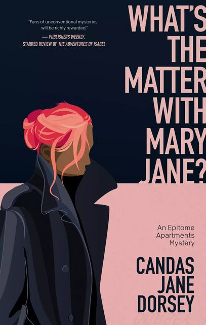 What’s the Matter with Mary Jane? - Candas Jane Dorsey - ECW Press