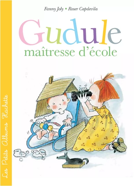 Gudule maîtresse d'école - Fanny Joly - Hachette Enfants