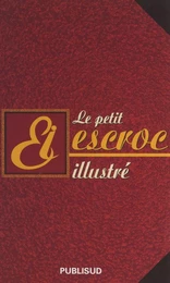 Le petit escroc illustré