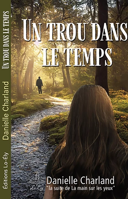 Un trou dans le temps - Danielle Charland - Lo-Ély