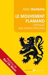 Le Mouvement flamand expliqué aux francophones