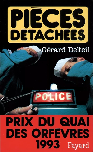 Pièces détachées - Gérard Delteil - Fayard