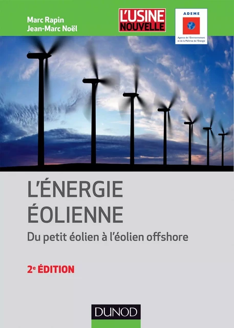 Énergie éolienne - 2e éd. - Marc Rapin, Jean-Marc Noël - Dunod