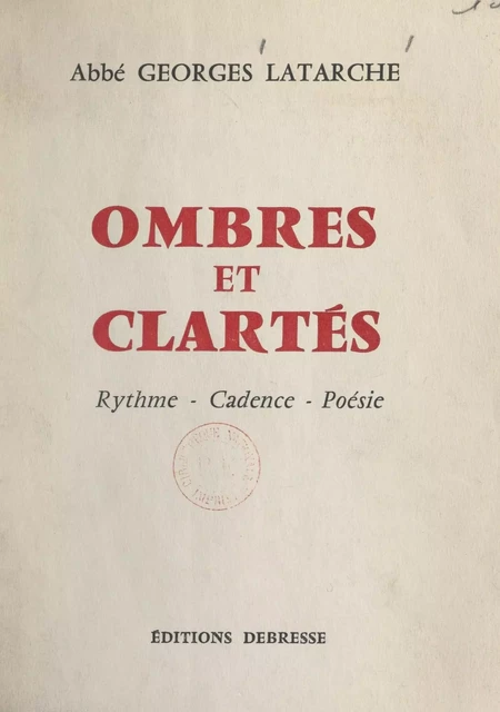 Ombres et clartés - Georges Latarche - FeniXX réédition numérique