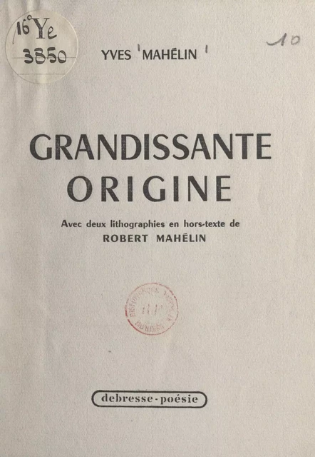 Grandissante origine - Yves Mahélin - FeniXX réédition numérique