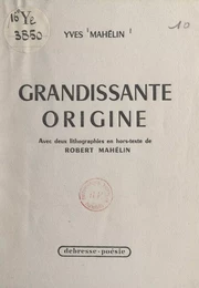 Grandissante origine