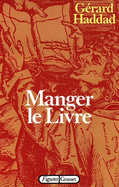 Manger le livre - Gérard Haddad - Grasset