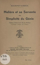 Molière et sa servante ou Simplicité du génie