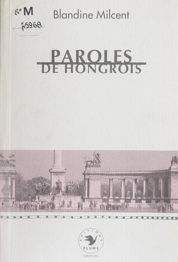 Paroles de Hongrois - Blandine Milcent - FeniXX réédition numérique