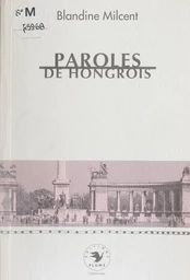 Paroles de Hongrois