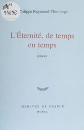 L'Éternité, de temps en temps